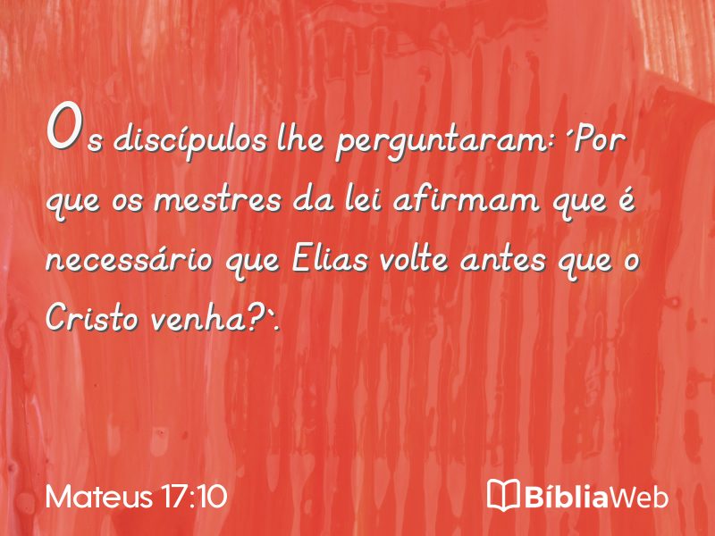 Mateus 17:10 em imagem para compartilhar