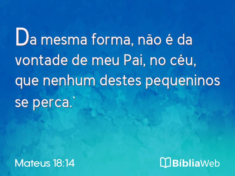 Mateus 18:14 em imagem para compartilhar