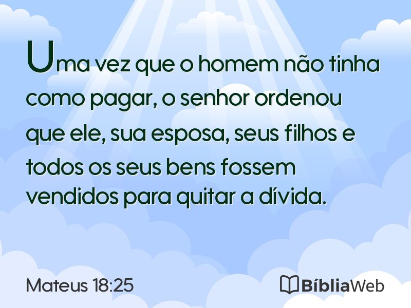 Mateus 18:25 em imagem para compartilhar