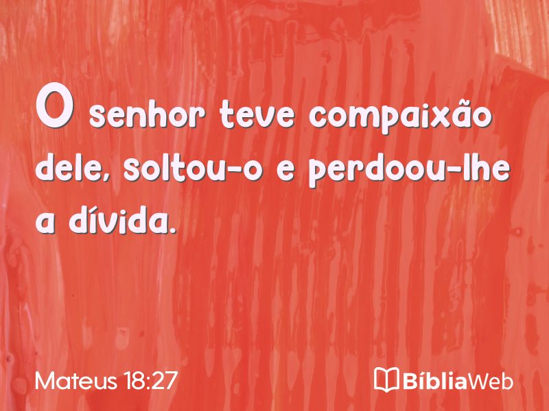 Mateus 18:27 em imagem para compartilhar