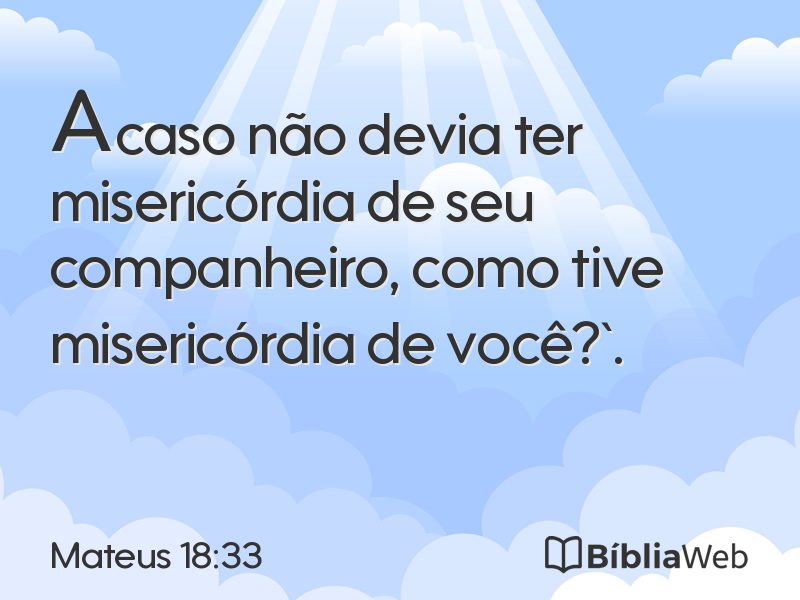 Mateus 18:33 em imagem para compartilhar