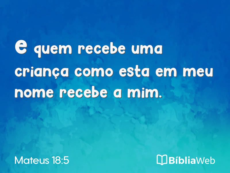 Mateus 18:5 em imagem para compartilhar