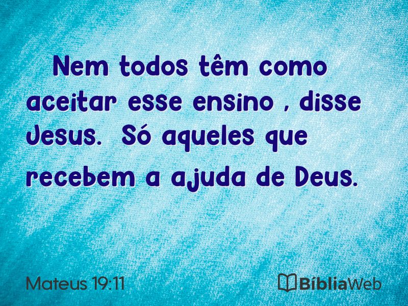 Mateus 19:11 em imagem para compartilhar