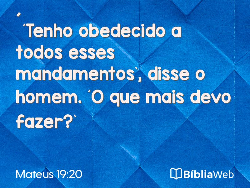 Mateus 19:20 em imagem para compartilhar