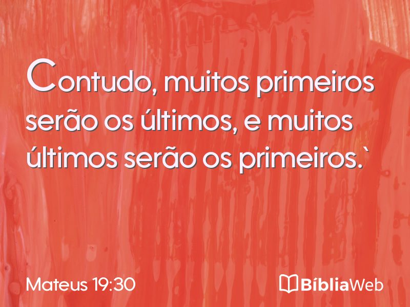 Mateus 19:30 em imagem para compartilhar