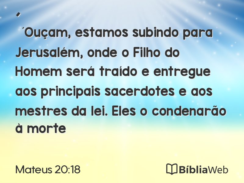 Mateus 20:18 em imagem para compartilhar