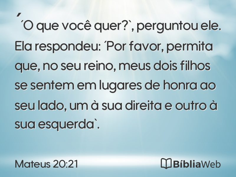 Mateus 20:21 em imagem para compartilhar