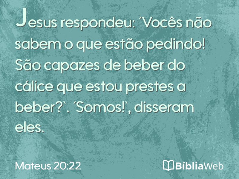 Mateus 20:22 em imagem para compartilhar