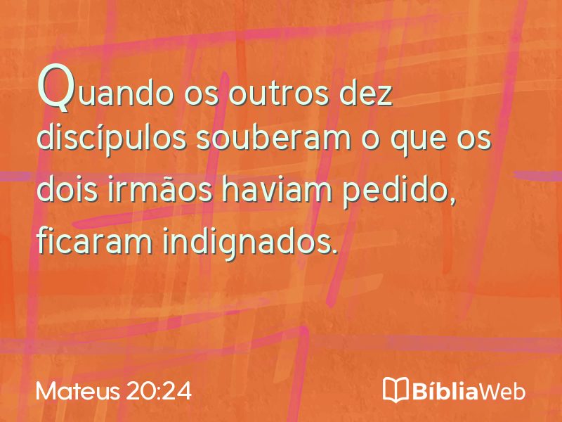 Mateus 20:24 em imagem para compartilhar