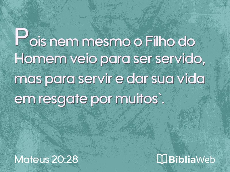 Mateus 20:28 em imagem para compartilhar