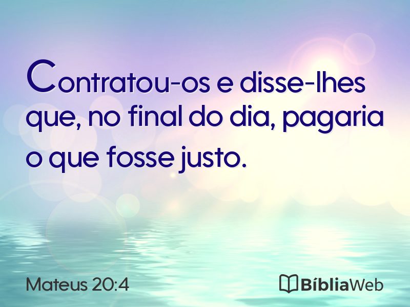 Mateus 20:4 em imagem para compartilhar