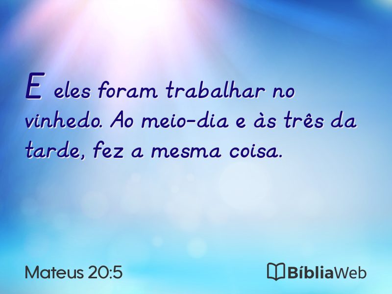 Mateus 20:5 em imagem para compartilhar