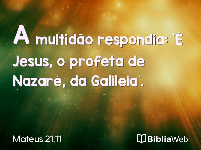 Mateus 21:11 em imagem para compartilhar