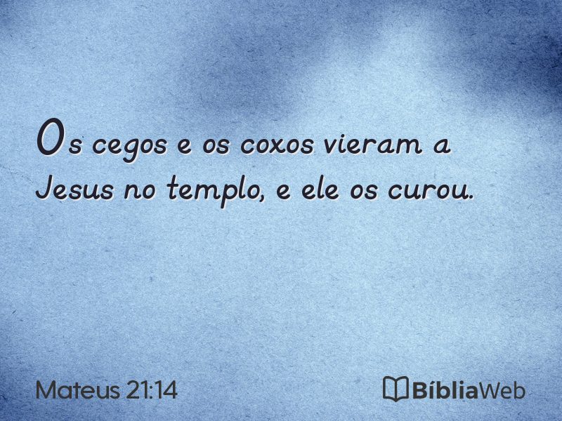 Mateus 21:14 em imagem para compartilhar