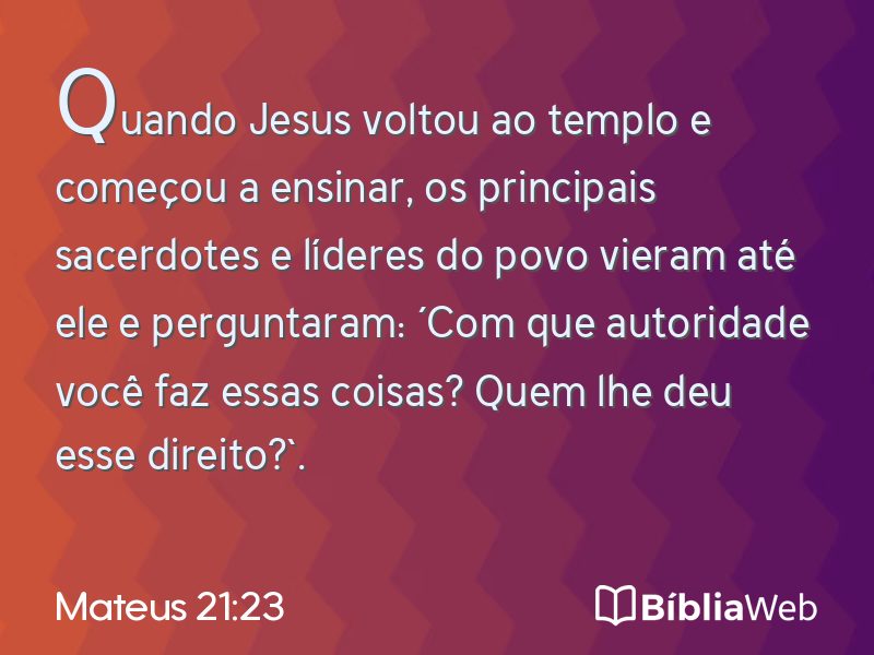 Mateus 21:23 em imagem para compartilhar