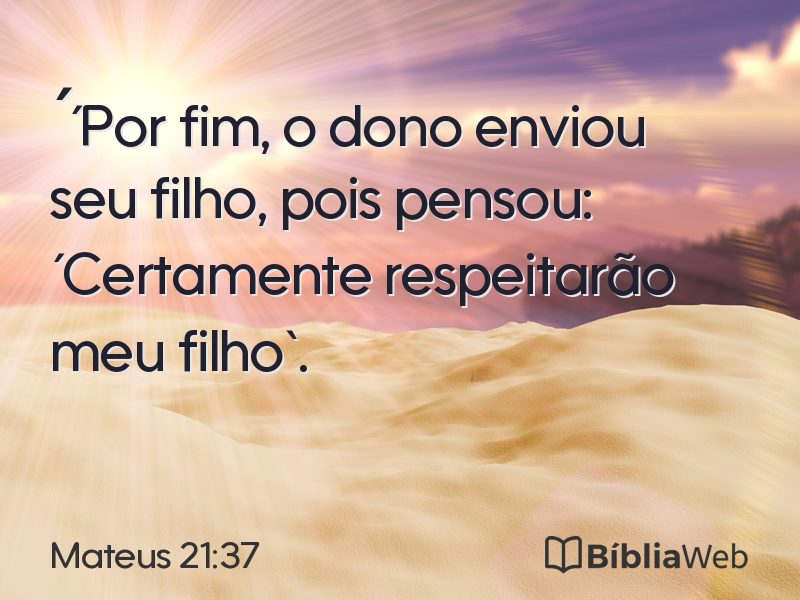 Mateus 21:37 em imagem para compartilhar