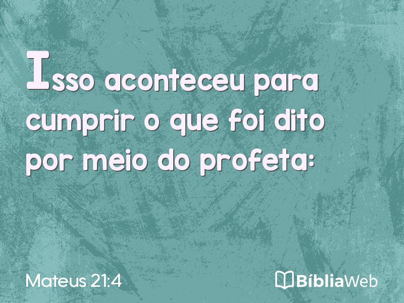 Mateus 21:4 em imagem para compartilhar