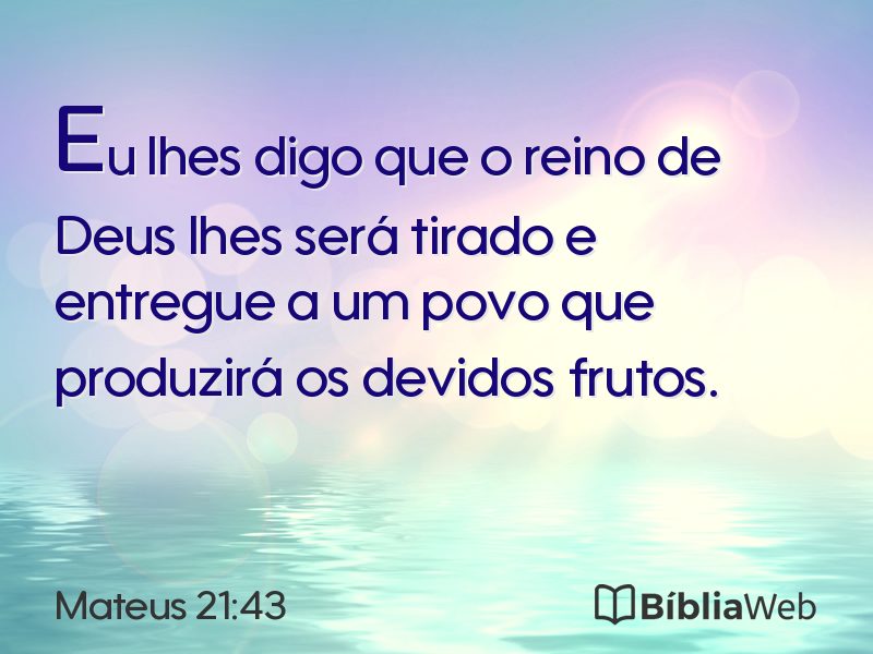 Mateus 21:43 em imagem para compartilhar