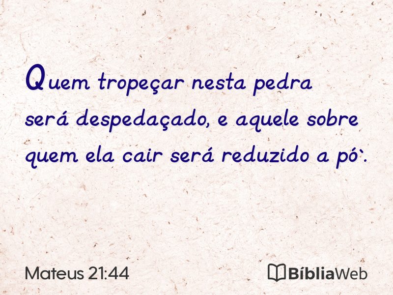 Mateus 21:44 em imagem para compartilhar