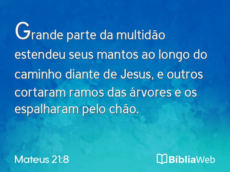 Mateus 21:8 em imagem para compartilhar