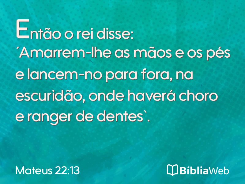 Mateus 22:13 em imagem para compartilhar