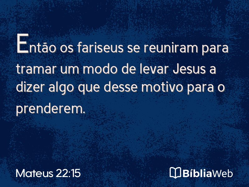 Mateus 22:15 em imagem para compartilhar