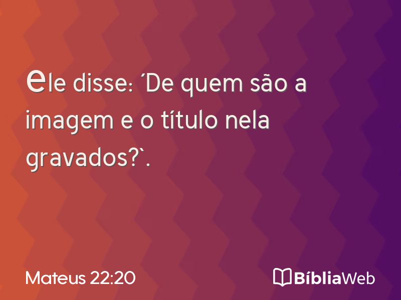 Mateus 22:20 em imagem para compartilhar