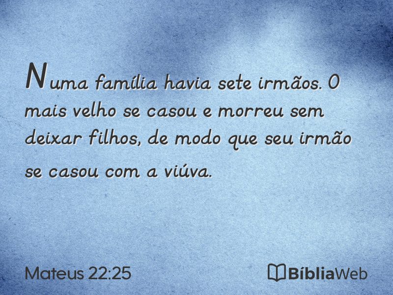 Mateus 22:25 em imagem para compartilhar
