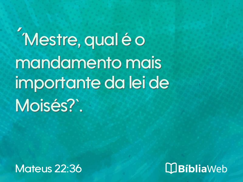 Mateus 22:36 em imagem para compartilhar