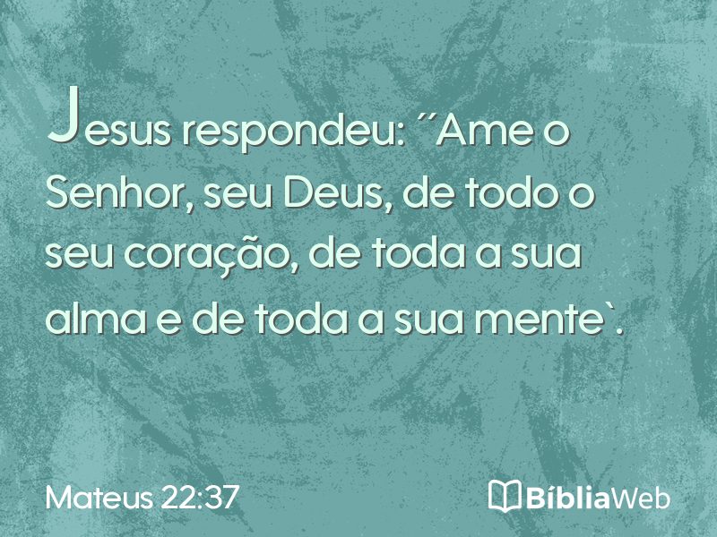 Mateus 22:37 em imagem para compartilhar