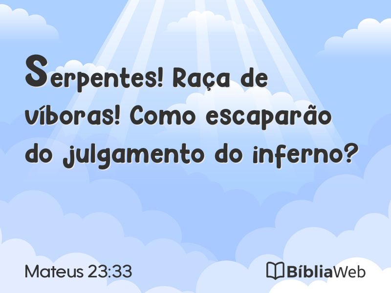 Mateus 23:33 em imagem para compartilhar