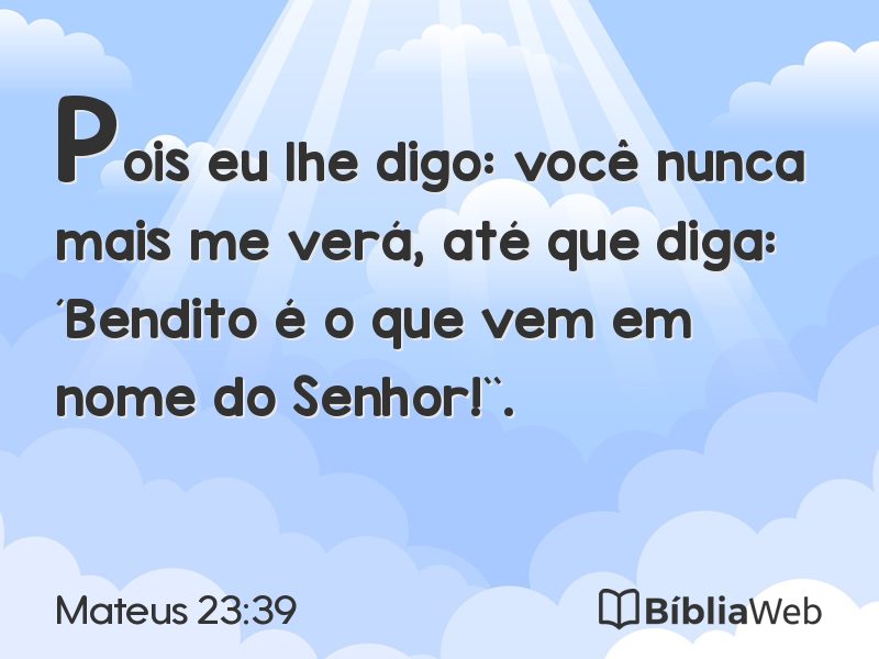 Mateus 23:39 em imagem para compartilhar