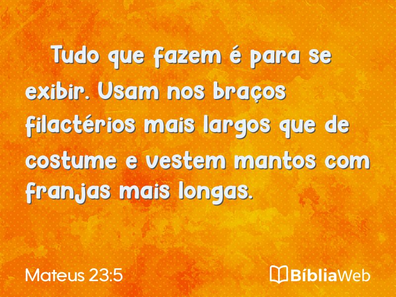 Mateus 23:5 em imagem para compartilhar