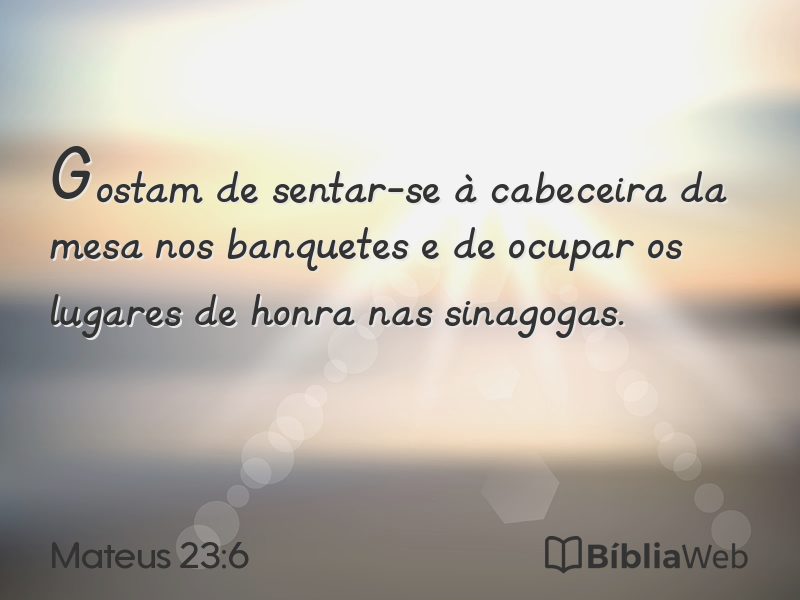 Mateus 23:6 em imagem para compartilhar