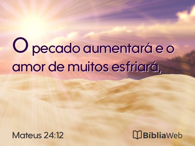 Mateus 24:12 em imagem para compartilhar