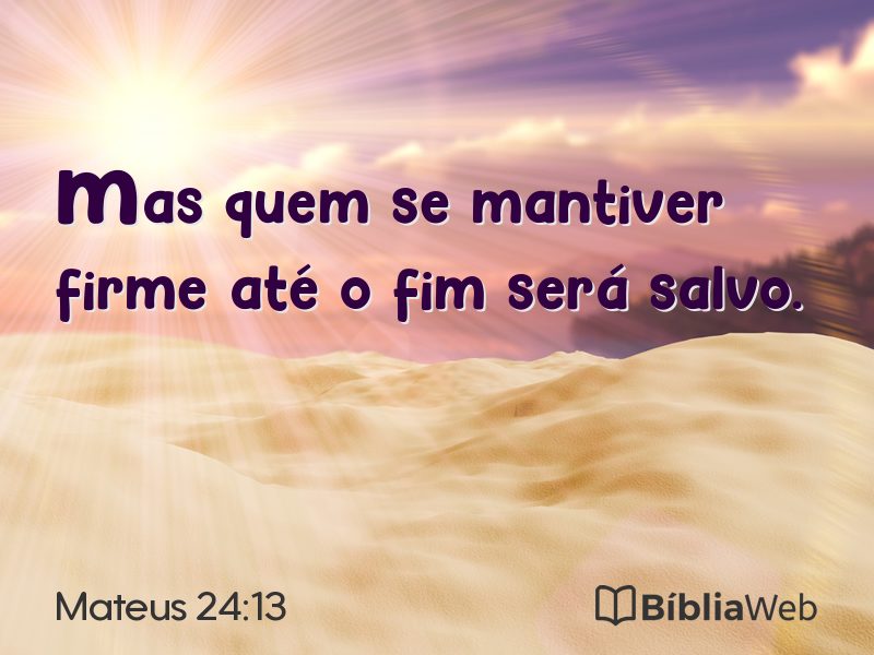 Mateus 24:13 em imagem para compartilhar