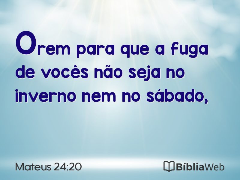 Mateus 24:20 em imagem para compartilhar