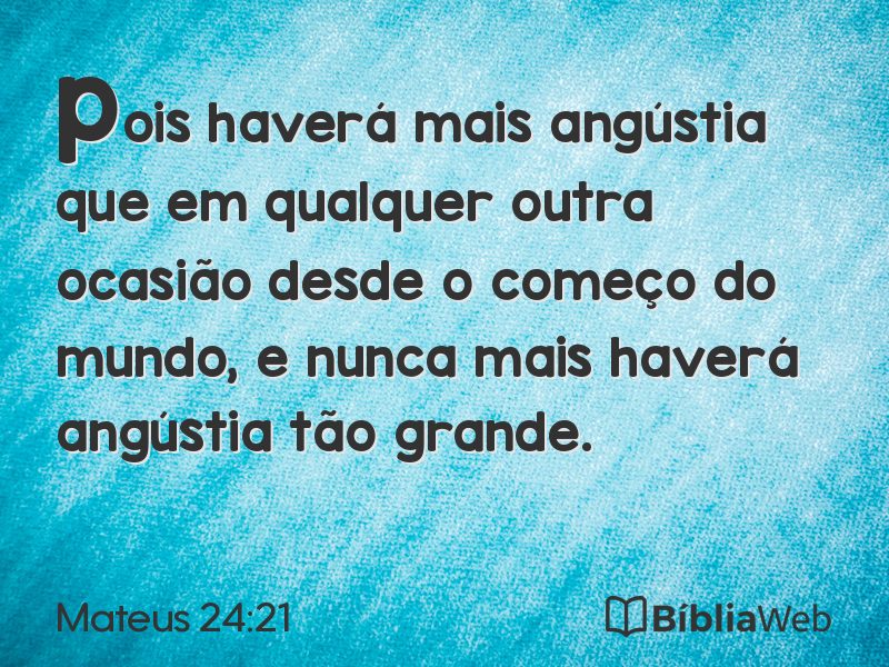 Mateus 24:21 em imagem para compartilhar