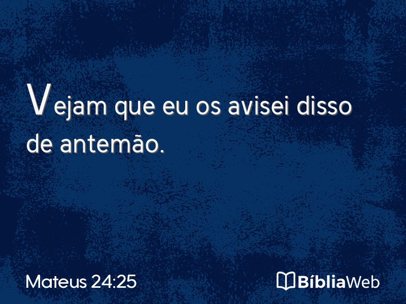 Mateus 24:25 em imagem para compartilhar