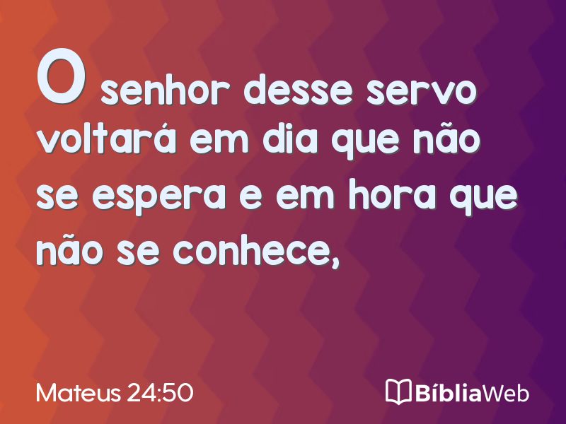 Mateus 24:50 em imagem para compartilhar