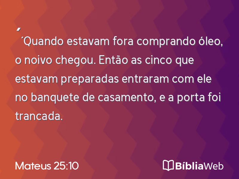 Mateus 25:10 em imagem para compartilhar