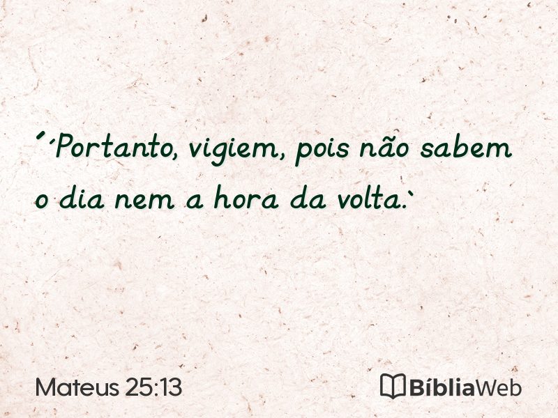 Mateus 25:13 em imagem para compartilhar