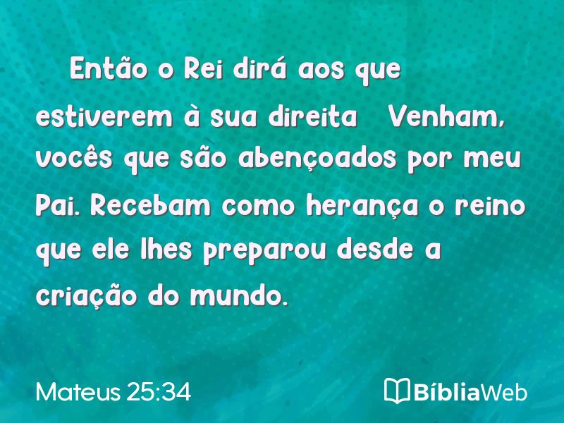 Mateus 25:34 em imagem para compartilhar