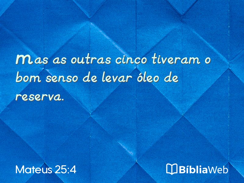 Mateus 25:4 em imagem para compartilhar