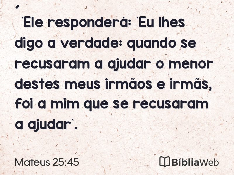 Mateus 25:45 em imagem para compartilhar