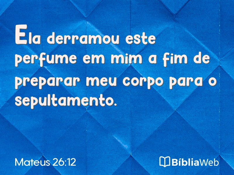 Mateus 26:12 em imagem para compartilhar