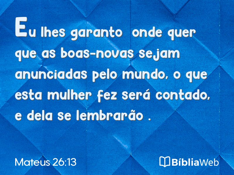 Mateus 26:13 em imagem para compartilhar