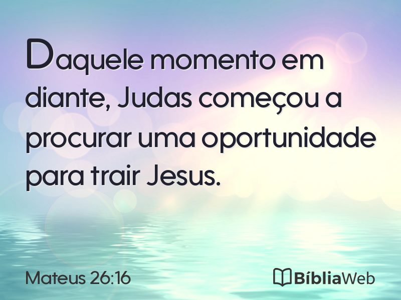 Mateus 26:16 em imagem para compartilhar