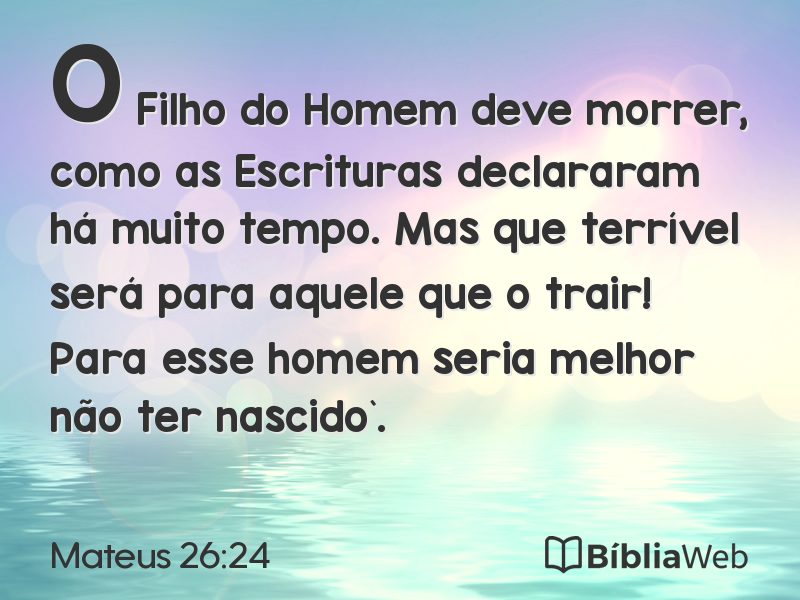 Mateus 26:24 em imagem para compartilhar