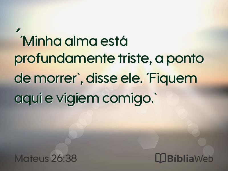 Mateus 26:38 em imagem para compartilhar